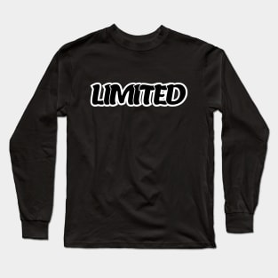 Limited Long Sleeve T-Shirt